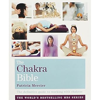 The Chakra Bible by Patricia Mercier