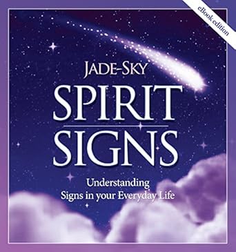 Spirit Signs by Jade-Sky – Understanding Divine Messages in Everyday Life