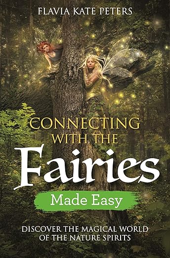 Connecting with the Fairies Made Easy – Discover the Magic of the Fae Realm