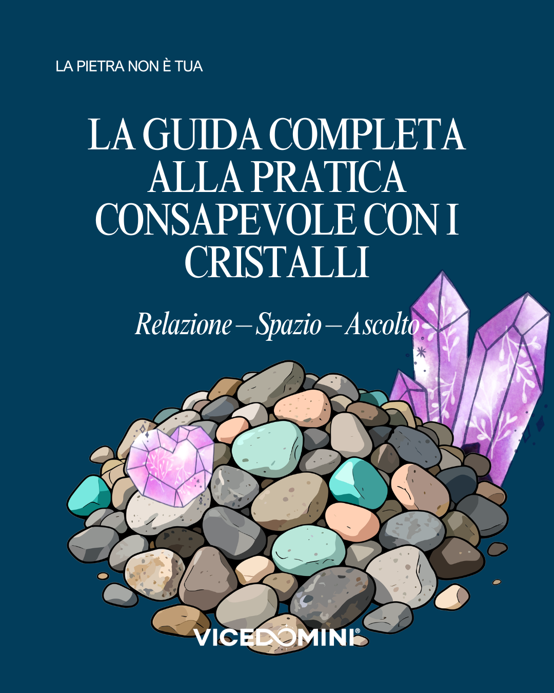 Guida Completa alla Pratica Consapevole con i Cristalli