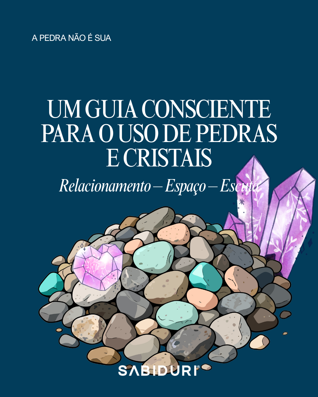 Ein bewusster Leitfaden für die Arbeit mit Kristallen und Steinen