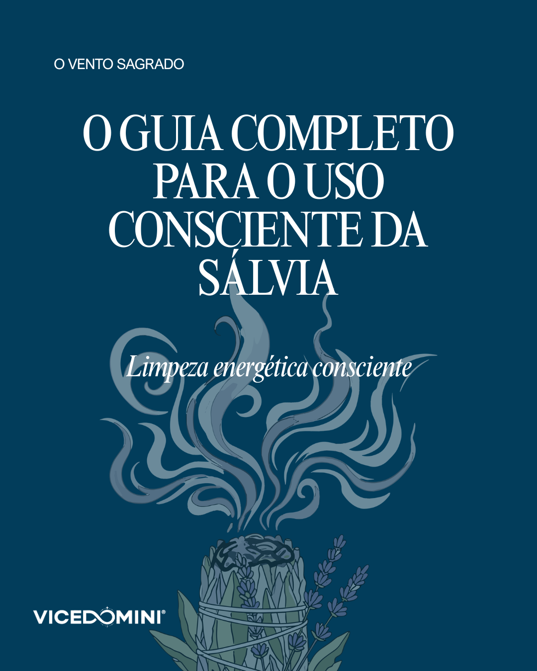 O Guia Completo para Usar Sálvia Conscientemente