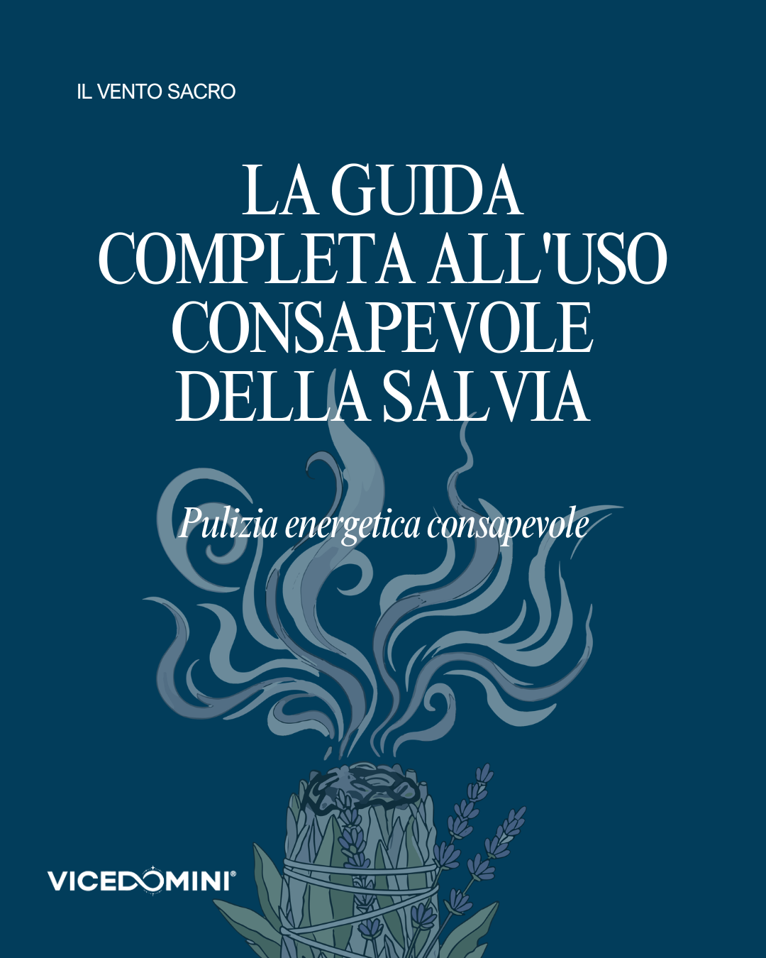 La Guida Completa all'Uso Consapevole della Salvia